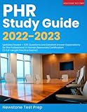 PHR Study Guide 2022-2023: Updated Review + 525 Questions and Detailed Answer Explanations for the Professional in Human Resources Certification (3 Full-Length Practice Exams)