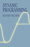 Dynamic Programming (Dover Books on Computer Science)