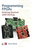Programming FPGAs: Getting Started with Verilog (ELECTRONICS)