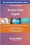 The Operational Excellence Library; Mastering Business Rules Engines