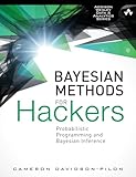 Bayesian Methods for Hackers: Probabilistic Programming and Bayesian Inference (Addison-Wesley Data & Analytics) (Addison-Wesley Data and Analytics)