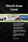 Network Access Control A Complete Guide