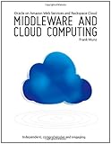 Middleware and Cloud Computing: Oracle on Amazon Web Services (AWS), Rackspace Cloud and RightScale: Oracle on Amazon, Rackspace and Rightscale: Volume 1