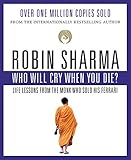 Who Will Cry When You Die?