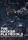 The Hacker Playbook 2: Practical Guide To Penetration Testing
