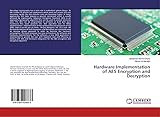 Hardware Implementation of AES Encryption and Decryption