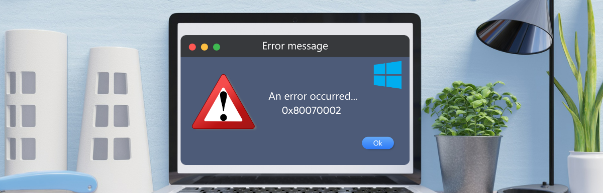 How to Solve Error Code 0x80070002