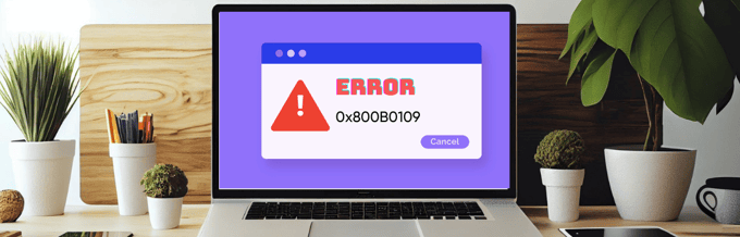 Wie man den Fehler 0x800B0109 in Windows behebt und Update-Lösungen freischaltet